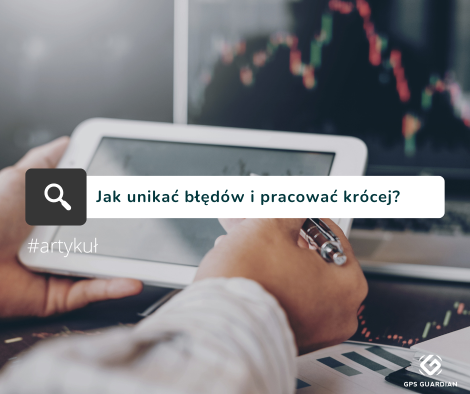Automatyzacja procesów - unikaj błędów i skróć czas swojej pracy!