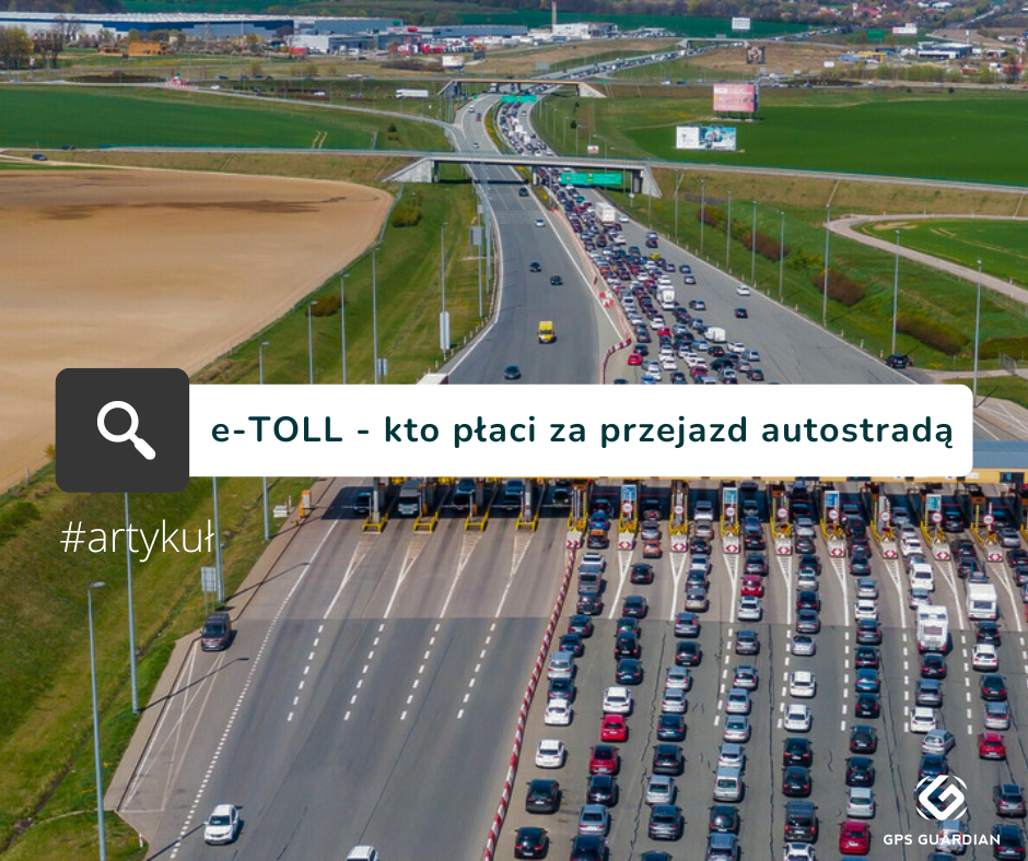 E-Toll czy kierowcy osobówek nadal powinni płacić za przejazd autostradą?